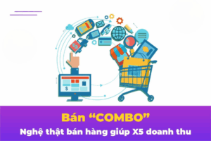 Bí quyết lên combo thông minh để tăng giá trị đơn hàng