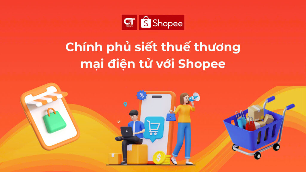 Chính phủ siết thuế thương mại điện tử với Shopee