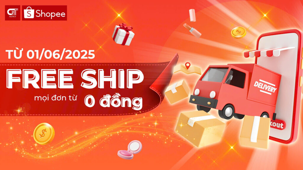 Từ 1/6/2025 Shopee freeship cho mọi đơn hàng từ 0 đồng