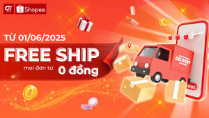 Từ 1/6/2025 Shopee freeship cho mọi đơn hàng từ 0 đồng