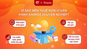 Vì sao nên thuê đơn vị vận hành Shopee chuyên nghiệp?